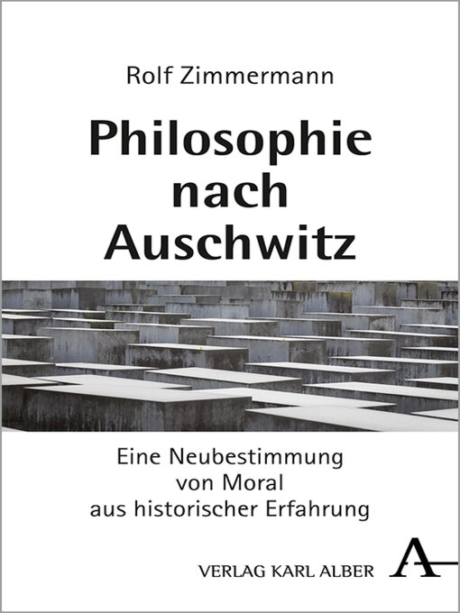 Title details for Philosophie nach Auschwitz by Rolf Zimmermann - Available